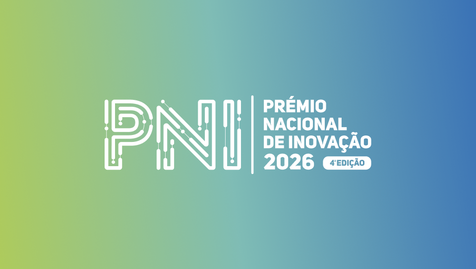 4ª Edição Prémio Nacional de Inovação (PNI)