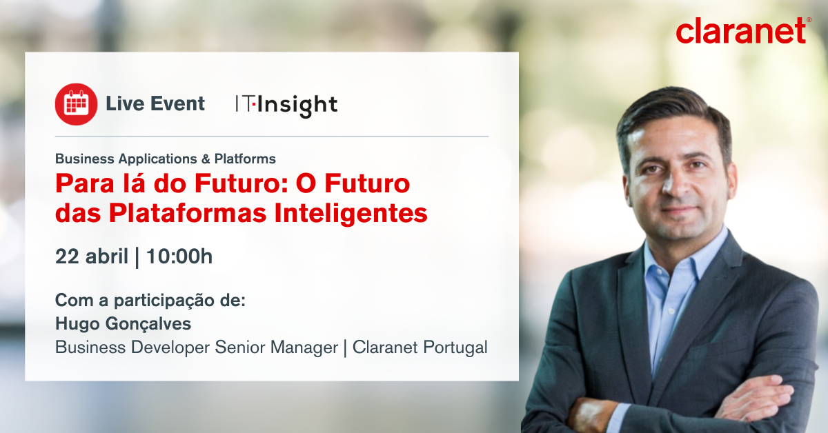 IT Insight | Live Event Para lá do Futuro: O Futuro das Plataformas Inteligentes