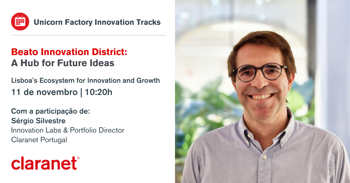 Claranet | Innovation Tracks – Beato Innovation District: A Hub for Future Ideas