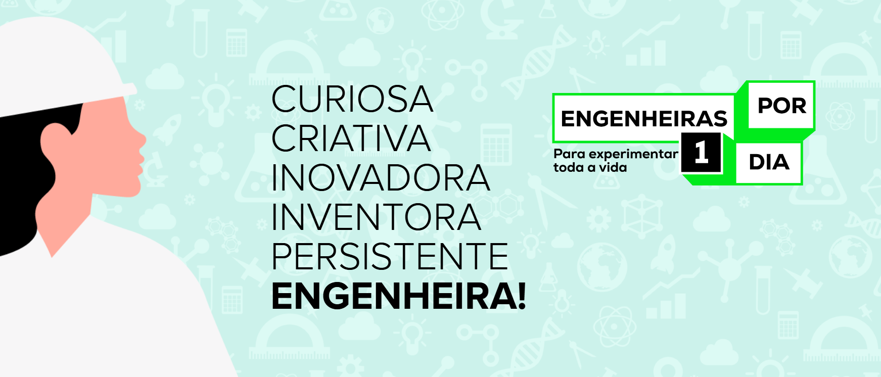 Programa Engenheiras Por Um Dia | STEM Labs