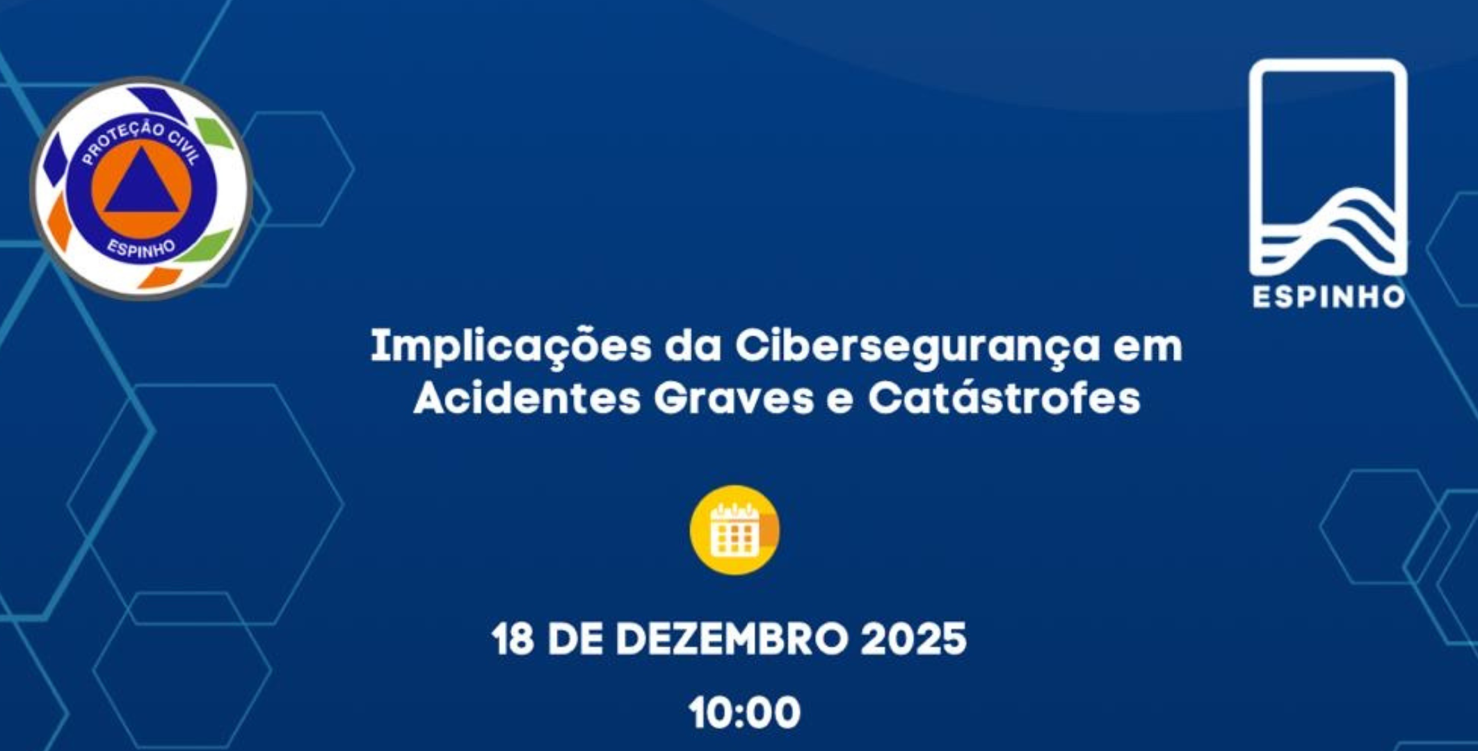Webinar | Implicações da Cibersegurança em acidentes graves e catástrofes